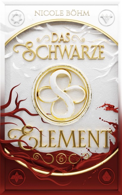 Das schwarze Element - Band 6 - Nicole Böhm