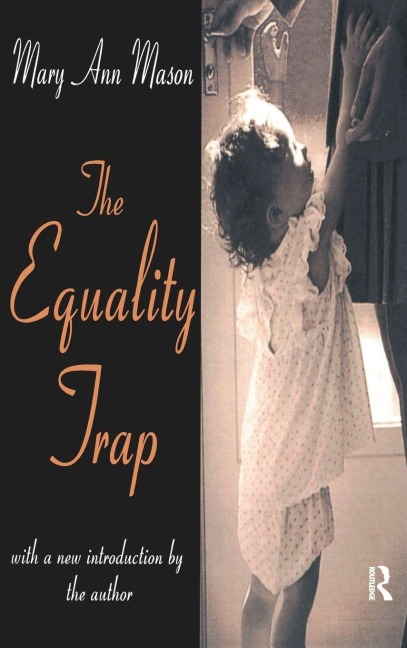 The Equality Trap - E. Tillyard, Mary Ann Mason