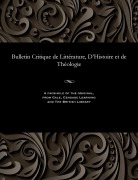 Cover-Bild zum Titel 'Bulletin Critique de Littérature, d'Histoire Et de Théologie' von 'M. E. Beurlier'