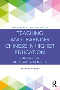 Cover-Bild zum Titel 'Teaching and Learning Chinese in Higher Education' von ''