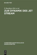 Cover-Bild zum Titel 'Zur Dynamik des jet stream' von ''