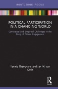 Cover-Bild zum Titel 'Political Participation in a Changing World' von 'Yannis Theocharis, Jan W. Van Deth'