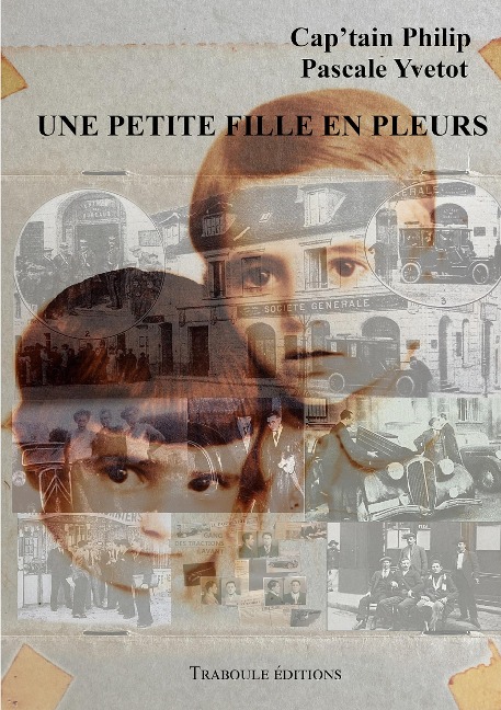 une petite fille en pleurs - Pascale Yvetot, Cap'Tain Philip