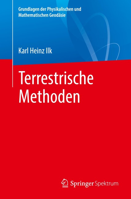 Terrestrische Methoden - Karl Heinz Ilk