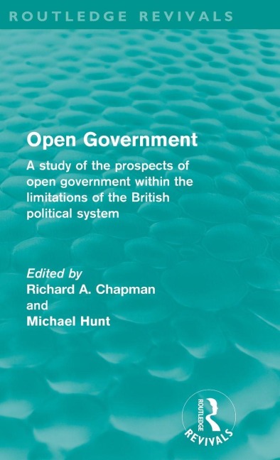 Open Government (Routledge Revivals) - 