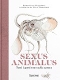 Cover-Bild zum Titel 'Sexus animalus. Tutti i gusti sono nella natura' von 'Emmanuelle Pouydebat'