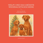 Cover-Bild zum Titel 'Welpi und das größte Weihnachtsgeschenk' von 'Franziska Schmidt'