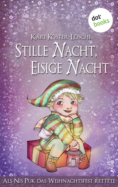 Stille Nacht, eisige Nacht - Kari Köster-Lösche