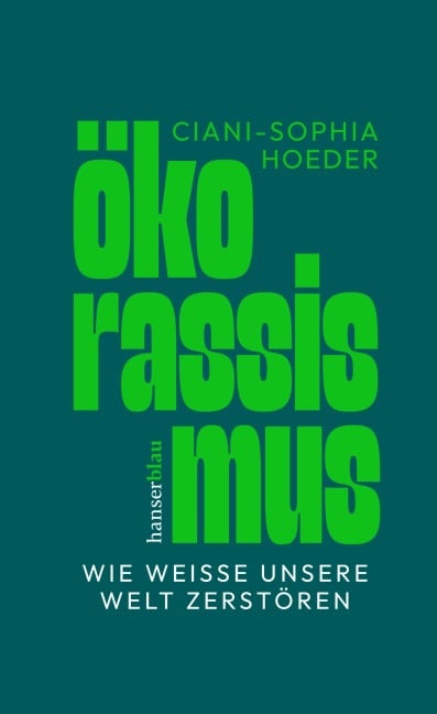 Ökorassismus - Ciani-Sophia Hoeder