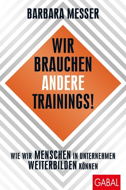 Wir brauchen andere Trainings! - Barbara Messer