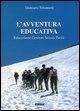 Cover-Bild zum Titel 'L' avventura educativa. Educazione, genitori, scuola, parità' von 'Giancarlo Tettamanti'