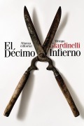 Cover-Bild zum Titel 'El decimo infierno' von 'Mempo Giardinelli'