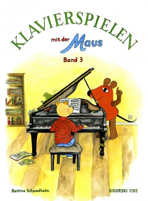 Klavierspielen mit der Maus 3 - Bettina Schwedhelm