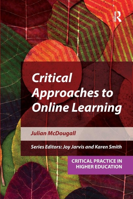 Critical Approaches to Online Learning - Julian Mcdougall