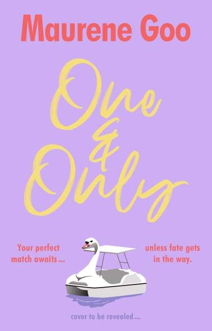One & Only - Maurene Goo