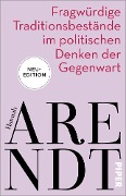 Cover-Bild zum Titel 'Fragwürdige Traditionsbestände im politischen Denken der Gegenwart' von 'Hannah Arendt'