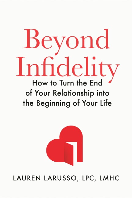 Beyond Infidelity - Lauren Larusso