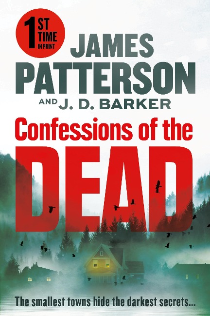 Confessions of the Dead - James Patterson, J D Barker