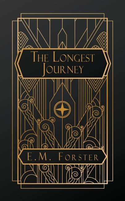 The Longest Journey - E M Forster