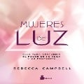Mujeres de luz - Rebecca Campbell