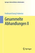 Cover-Bild zum Titel 'Gesammelte Abhandlungen II' von 'Ferdinand Georg Frobenius'