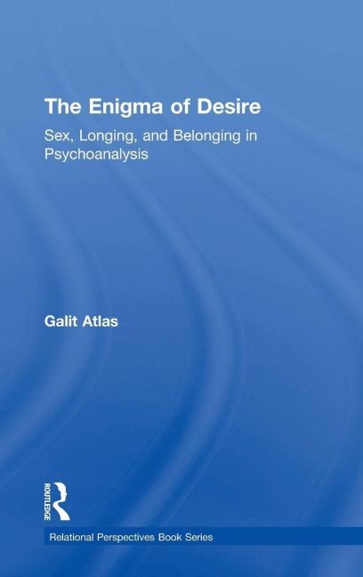 The Enigma of Desire - Galit Atlas