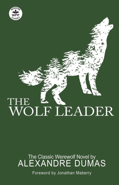 The Wolf Leader - Alexandre Dumas