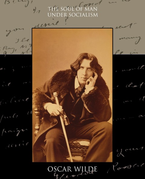 The Soul of Man under Socialism - Oscar Wilde