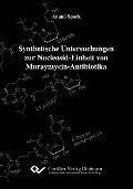 Cover-Bild zum Titel 'Synthetische Untersuchungen zur Nucleosid-Einheit von Muraymycin-Antibiotika' von ''