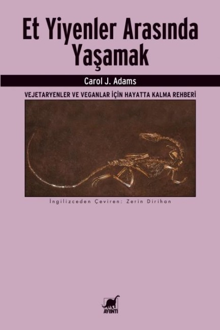 Et Yiyenler Arasinda Yasamak - Carol J. Adams