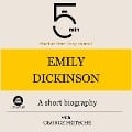 Cover-Bild zum Titel 'Emily Dickinson: A short biography' von 'George Fritsche, Minute Biographies, Minutes'