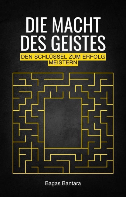 Die Macht des Geistes - Bagas Bantara