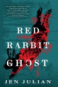 Cover-Bild zum Titel 'Red Rabbit Ghost' von 'Jen Julian'