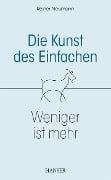 Die Kunst des Einfachen - Reiner Neumann