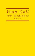Cover-Bild zum Titel '100 Gedichte' von 'Yvan Goll'