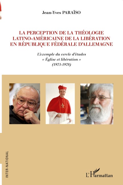 La perception de la théologie latino-américaine de la libération en république fédérale d'Allemagne - Jean-Yves Paraïso