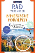 Cover-Bild zum Titel 'KOMPASS Radvergnügen Bayerische Voralpen' von 'Patrick von Loringhoven'