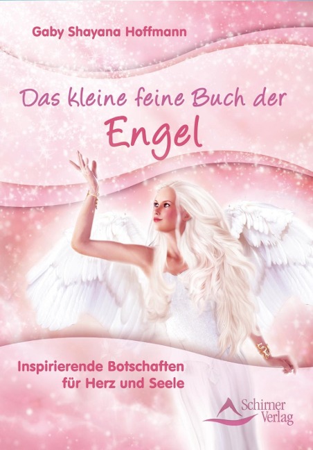 Das kleine feine Buch der Engel - Gaby Shayana Hoffmann