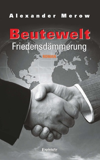 Beutewelt VI. Friedensdämmerung - Alexander Merow