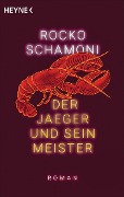 Cover-Bild zum Titel 'Der Jaeger und sein Meister' von 'Rocko Schamoni'