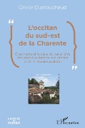 Cover-Bild zum Titel 'L'occitan du sud-est de la Charente' von 'Dussouchaud'