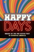 Cover-Bild zum Titel 'Happy Days' von 'Benjamin L Alpers'