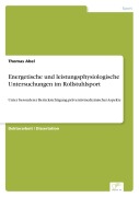 Cover-Bild zum Titel 'Energetische und leistungsphysiologische Untersuchungen im Rollstuhlsport' von 'Thomas Abel'