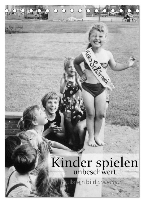 Kinder spielen - unbeschwert (Tischkalender 2024 DIN A5 hoch), CALVENDO Monatskalender - Ullstein Bild Axel Springer Syndication Gmbh