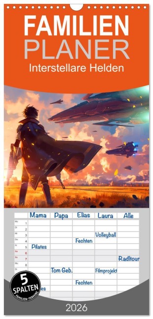 Familienplaner 2026 - Interstellare Helden mit 5 Spalten (Wandkalender, 21 x 45 cm) CALVENDO - Kerstin Waurick