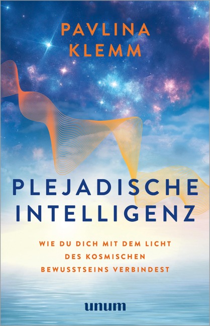 Plejadische Intelligenz - Pavlina Klemm