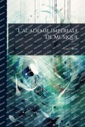 Cover-Bild zum Titel 'L'acadÃ(c)mie ImpÃ(c)riale De Musique' von ''