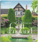 Cover-Bild zum Titel 'Gärtnern wie Gott in England' von 'Gerda Walton'