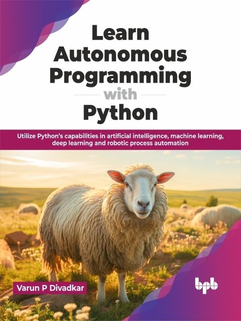 Learn Autonomous Programming with Python - Varun P Divadkar