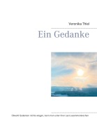 Cover-Bild zum Titel 'Ein Gedanke' von 'Veronika Thiel'
